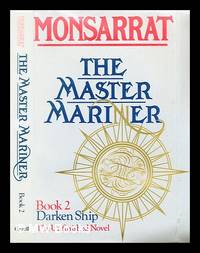 The master mariner, book 2 : Darken ship : the unfinished novel