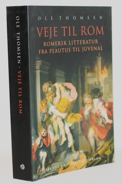 Veje til Rom -  Romersk litteratur fra Plautus…