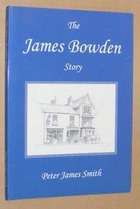 The James Bowden Story