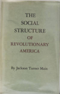 cover of Social Structure of Revolutionary America, the