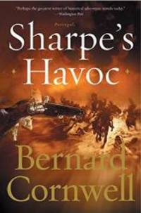 image of Sharpe's Havoc: Richard Sharpe & the Campaign in Northern Portugal, Spring 1809 (Richard Sharpe's Adventure Series #7)