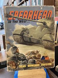 Spearhead In The West: The Third Armored Division