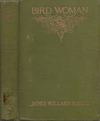 cover of Bird Woman (Sacajawea): The Guide of Lewis and Clark Her Own Story Now First Given to the World
