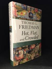 image of Hot, Flat, and Crowded; Why We Need a Green Revolution - and How It Can Renew America
