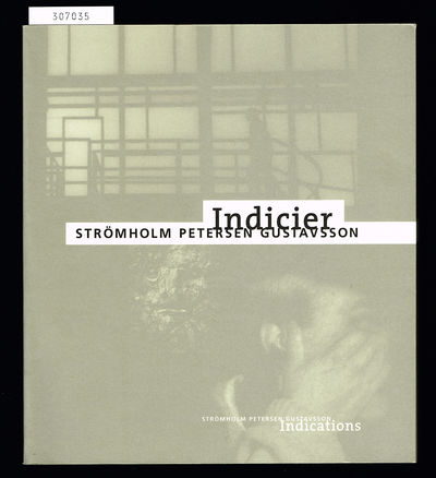 Indicier. / Indications. Strömholm - Petersen -…