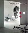 RAYMUNDO SESMA. MEDITATIVO, 1989-2003