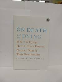 On Death and Dying by Kubler-Ross, Elisabeth - 2014