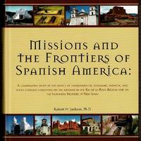 MISSIONS AND THE FRONTIERS OF SPANISH AMERICA