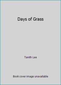Days of Grass