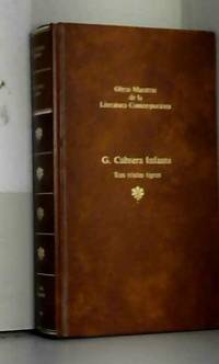 G. Cabrera Infante. Tres tristes tigres