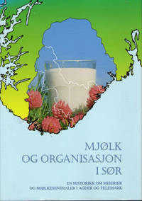 Mjølk og organisasjon i sør