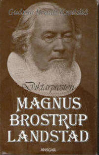 Diktarpresten Magnus Brostrup Landstad