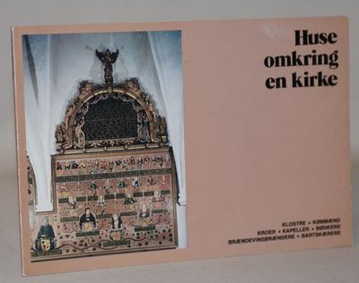 Huse omkring en kirke. Klostre - Købmænd - Kroer…