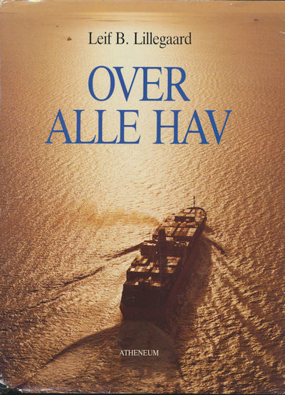 Over alle hav. Wilh. Wilhelmsen Limited A/S 125 år
