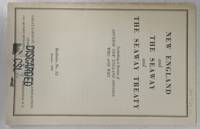 New England and The Seaway and The Seaway Treaty: Including a Review of Adverse New England Opinion, Who and Why