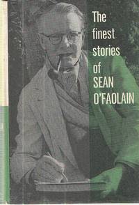 The finest stories of Sean O&#039;Faolain by Sean O'Faolain - 1957