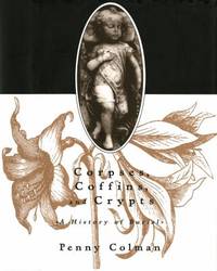 Corpses, Coffins, and Crypts