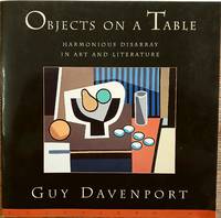 Objects on a Table: Harmonious Disarray in Art and Literature