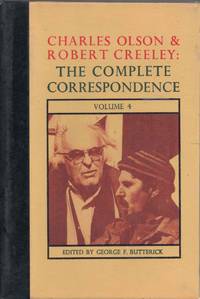 Charles Olson & Robert Creeley: The Complete Correspondence (Volume 4)
