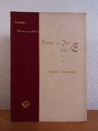 Hubert und Jan van Eyck. Künstler-Monographien Band 35. Liebhaber-Ausgaben