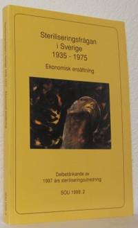 Steriliseringsfrågan i Sverige 1935-1975. …