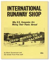 International Runaway Shop: Why U.S. Companies Are Moving Their Plants Abroad [cover title]