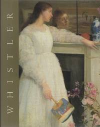 JAMES MCNEILL WHISTLER by DORMENT, Richard and Margaret F. MacDonald - (1995)