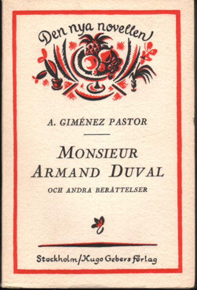 MONSIEUR ARMAND DUVAL OCH ANDRA BERÄTTELSER.