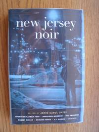 New Jersey Noir by Oates, Joyce Carol (Ed), Bill Pronzini - 2011