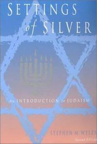 Settings of Silver : An Introduction to Judaism