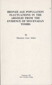 Bronze Age Population Fluctuations in the Argolid…