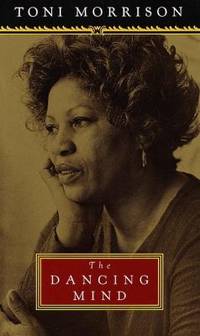 The Dancing Mind : Speech upon Acceptance of the National Book Foundation Medal for Distinguished Contribution to American Letters on the Sixth of November, Nineteen Ninety-Six