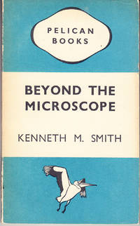 Beyond the Microscope