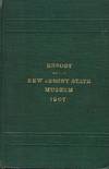 ANNUAL REPORT OF THE NEW JERSEY STATE MUSEUM: 1907