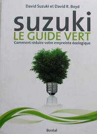 image of Suzuki: le guide vert. Comment réduire votre ermpreinte écologique
