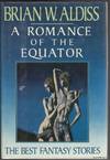 A Romance of the Equator the Best Fantasy Stories