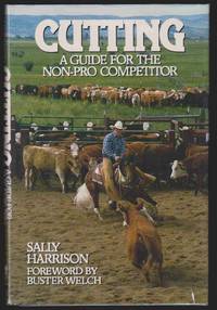 CUTTING A Guide for the Non-Pro Competitor