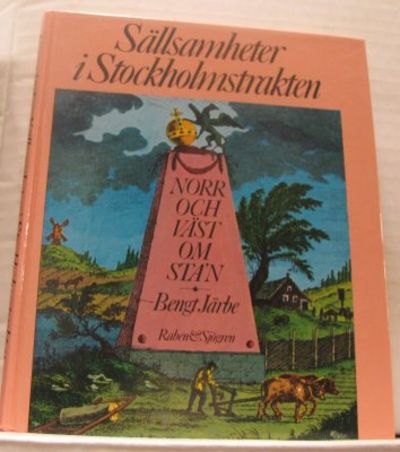 Sällsamheter i Stockholmstrakten.
