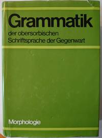 Grammatik der obersorbischen Schriftsprache der Gegenwart