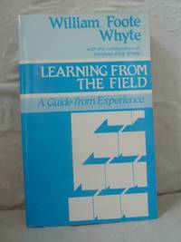 Learning from the Field: A Guide from Experience