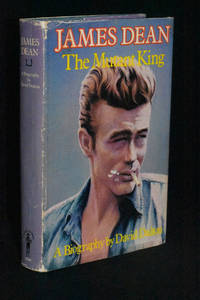 James Dean: The Mutant King: A Biography