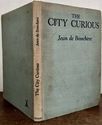 The City Curious; Illustrated By The Author And Retold In English By F. Tennyson Jesse