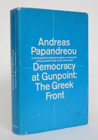 image of Democracy at Gunpoint: The Greek Front