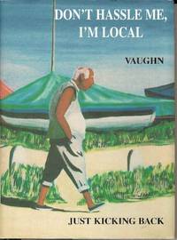 Don't Hassle Me, I'm Local: The Travelogue of a Journey to Another Dimension
