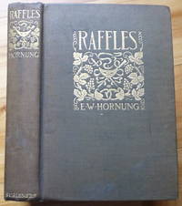 RAFFLES. Further Adventures of the Amateur Cracksman