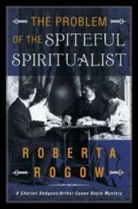 The Problem of the Spiteful Spiritualist by Roberta Rogow - 1999-02-09