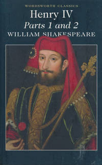 Henry IV Parts 1 and 2. Edited by Cedric Watts.