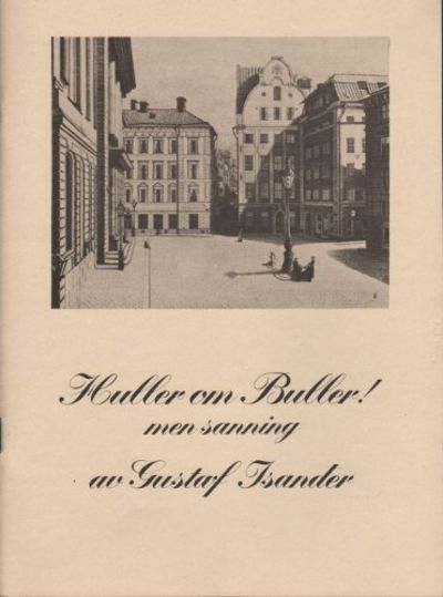 HULLER OM BULLER! MEN SANNING.