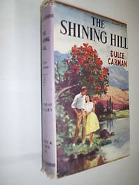 The Shining Hill by Carman Dulcie - First Published - from Flashbackbooks (SKU: F1821)