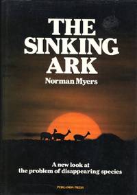 The Sinking Ark: A new look at the problem of disappearing species.